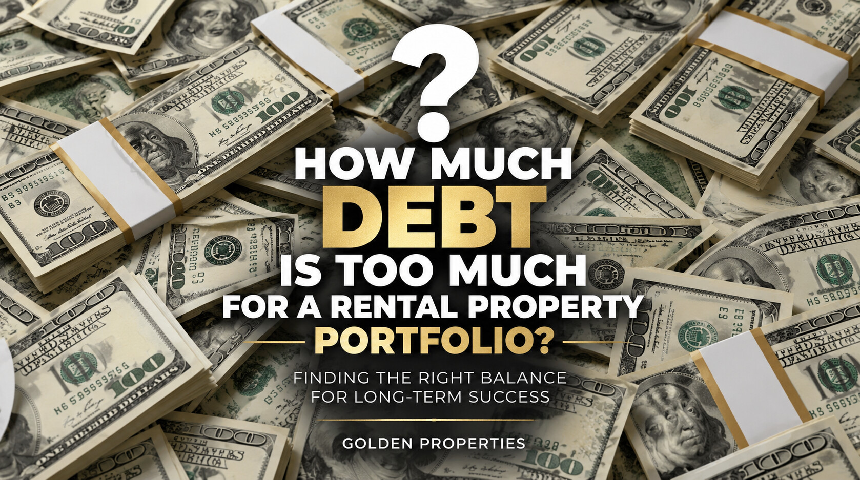 How Much Debt Is Too Much for a Rental Property Portfolio?
